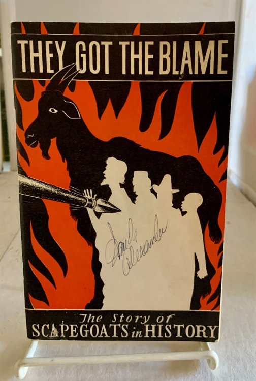 They Got the Blame; The Story of Scapegoats in History