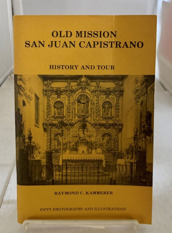 Old Mission San Juan Capistrano History and Tour