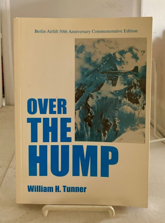 Over the Hump Berlin Airlift 50Th Anniversary Commemorative Edition