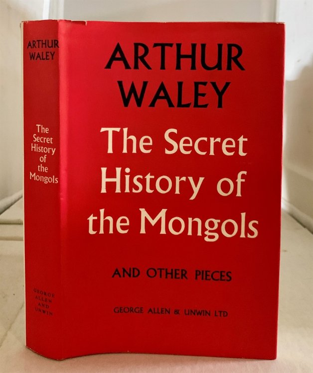 Secret History of the Mongols And Other Pieces