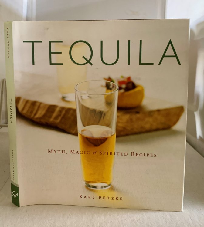 Tequila Myth, Magic and Spirited Recipes