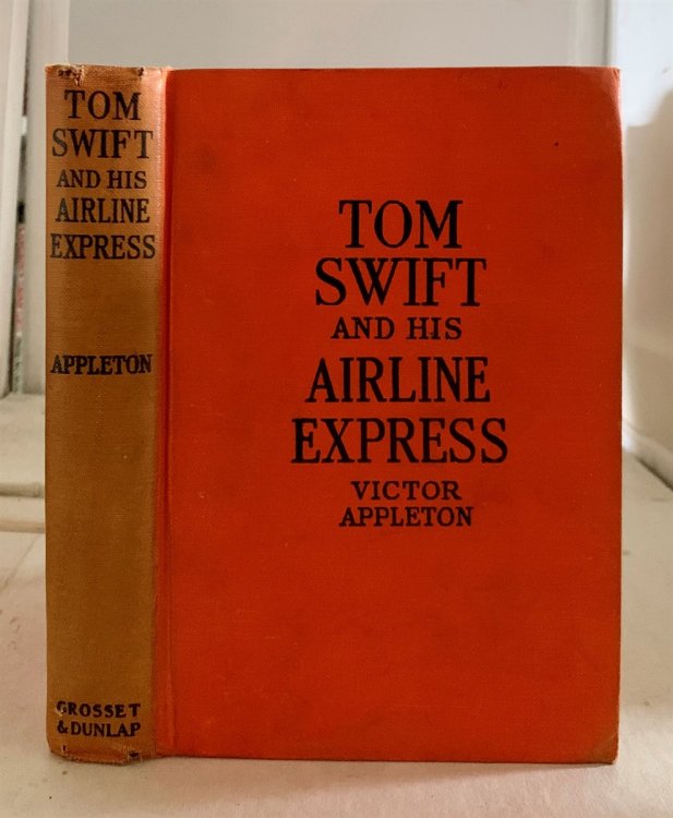 TOM SWIFT and HIS AIRLINE EXPRESS OR: FROM OCEAN to OCEAN by DAYLIGHT