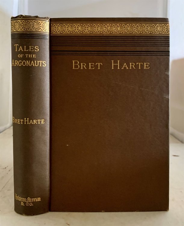 The Works Of Bret Harte Riverside Edition Tales of the Argonauts and Other Sketches