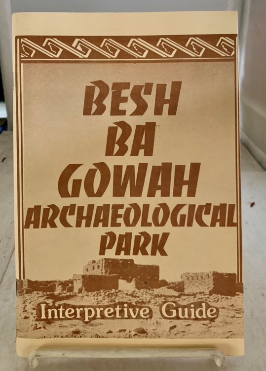 Besh-Ba-Gowah Archaeological Park Interpretive Guide
