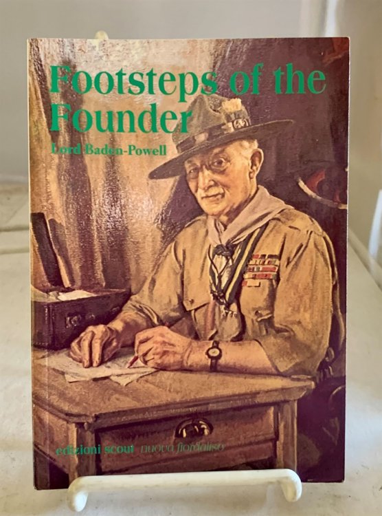 Footsteps of the Founder The Baden-Powell Quotations Book