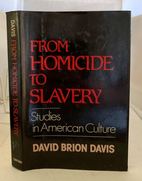 From Homicide to Slavery Studies in American Culture