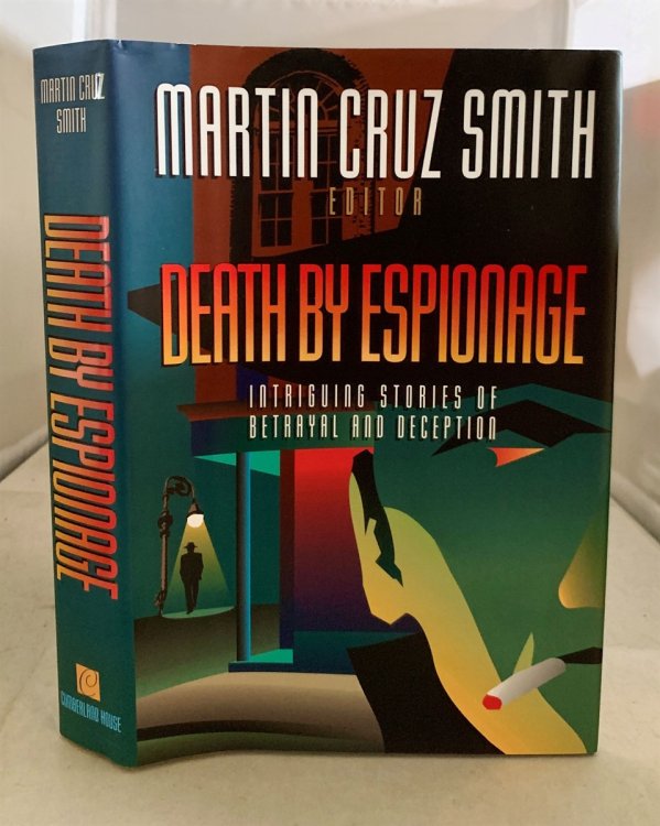 Death by Espionage Intriguing Stories of Betrayal and Deception