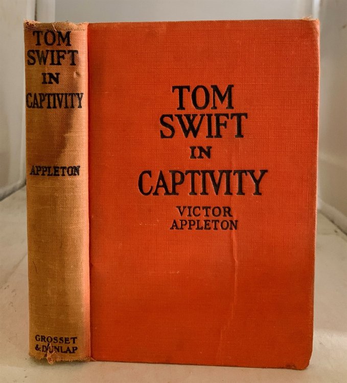 TOM SWIFT IN CAPTIVITY Or A Daring Escape by Airship