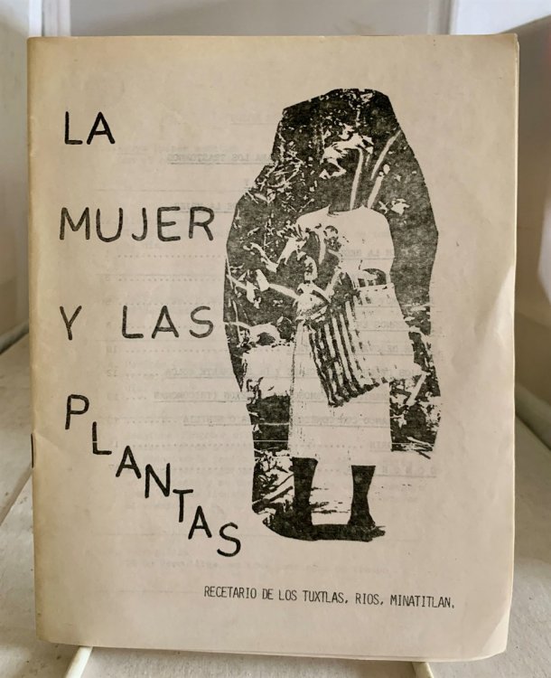 La Mujer Y Las Plantas (The Women and the Plants) Plantas Para Los Trastornos Y Enfermedades De La Mujer (Plants for the Disorders and Sicknesses of the Female)