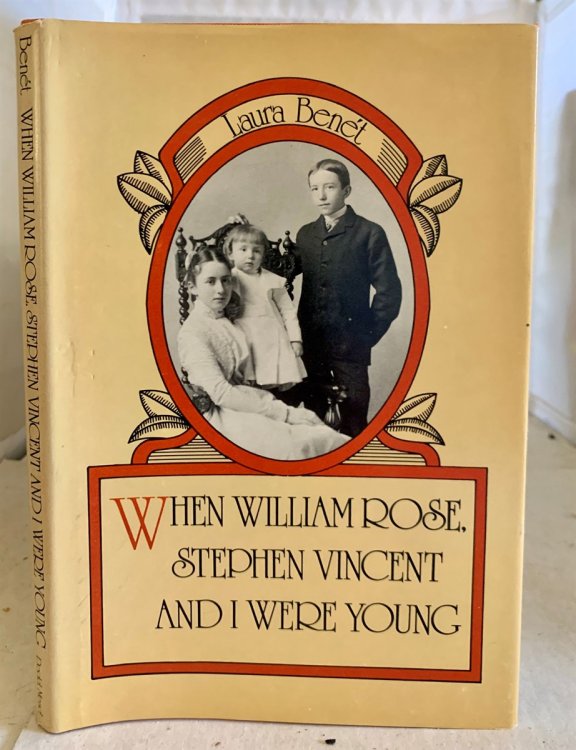 When William Rose, Stephen Vincent, and I Were Young