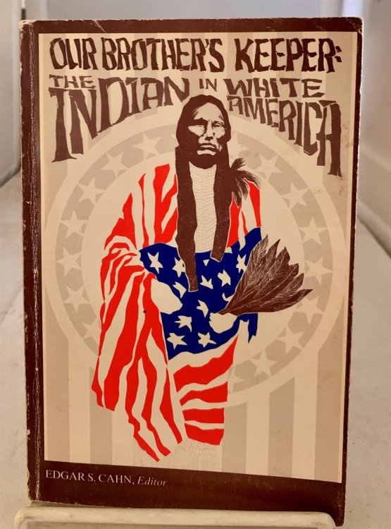 Our Brother's Keeper The Indian in White America
