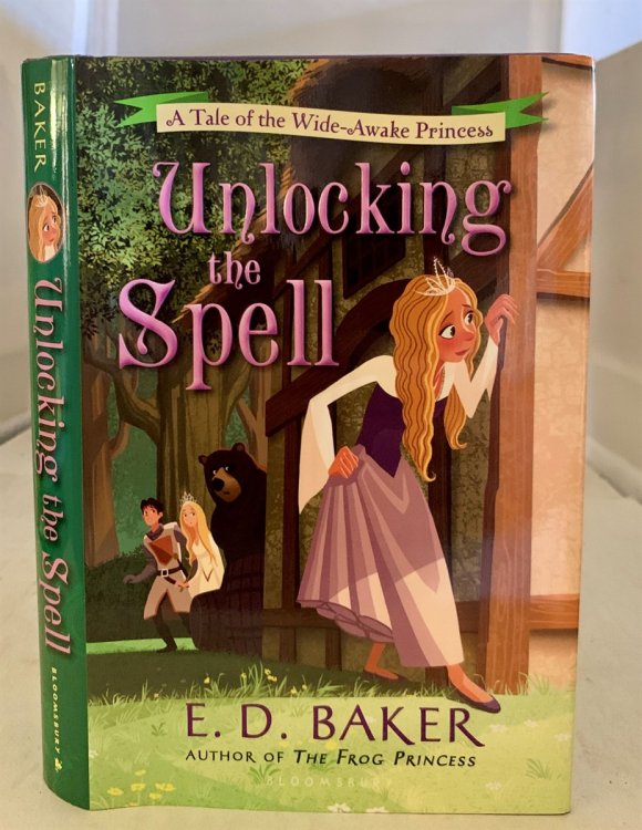 Unlocking the Spell A Tale of the Wide-Awake Princess