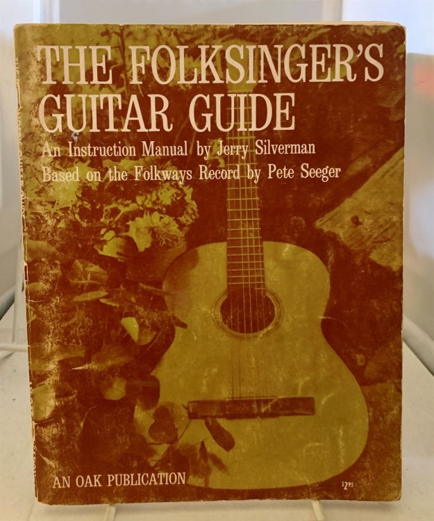 The Folksinger's Guitar Guide An Instruction Manual Based on the Folkways Record by Pete Seeger