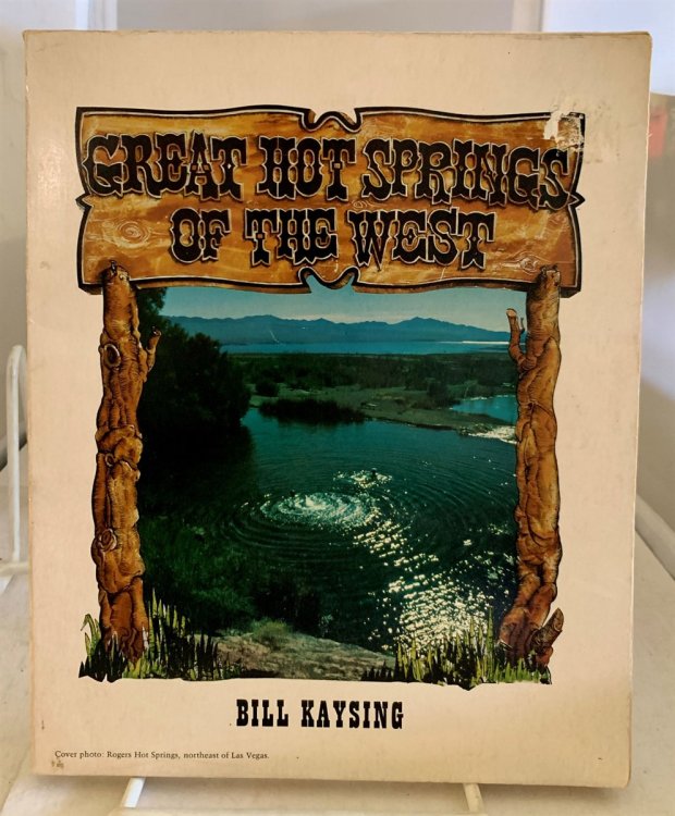 Great Hot Springs of the West Describing His Journeys to Memorable Hot Springs in California, Oregon, Idaho, Nevada, and New Mexico, with a Full Directory of all Those in the Western United States
