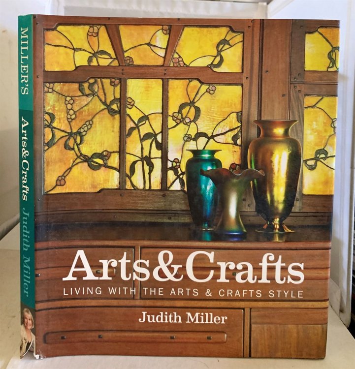 Miller's Arts and Crafts Living with the Arts & Crafts Style