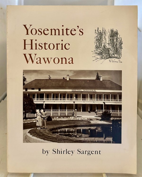 Yosemite's Historic Wawona