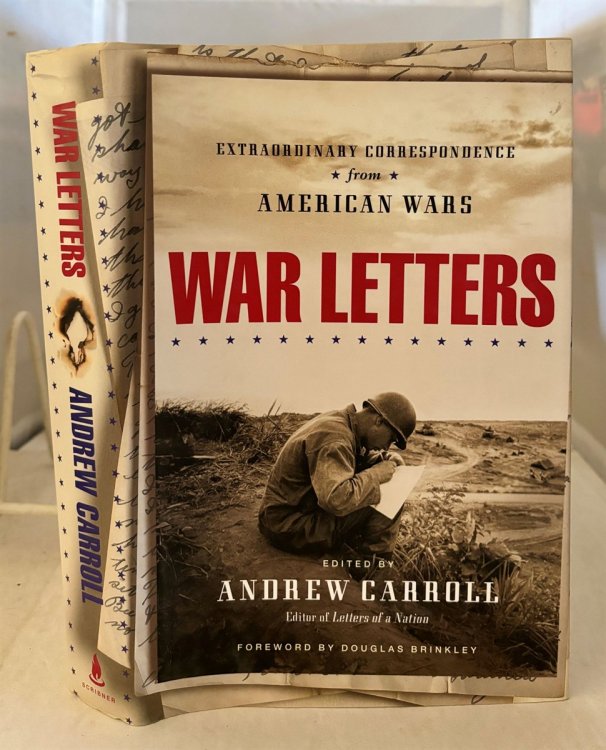 War Letters Extraordinary Correspondence from American Wars