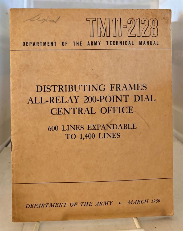 Distributing Frames All-Relay 200-Point Dial Central Office Department of the Army Technical Manual