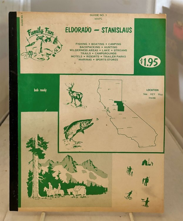 Family Fun Guide Maps: El Dorado -- Stanislaus Guide No. 1 Maps; Fishing, Boating, Camping, Backpacking, Hunting, Wilderness Areas, Lakes, Streams, Trails, Campgrounds