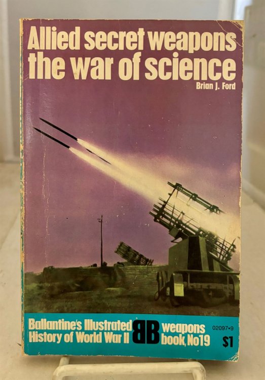 Allied Secret Weapons The War of Science