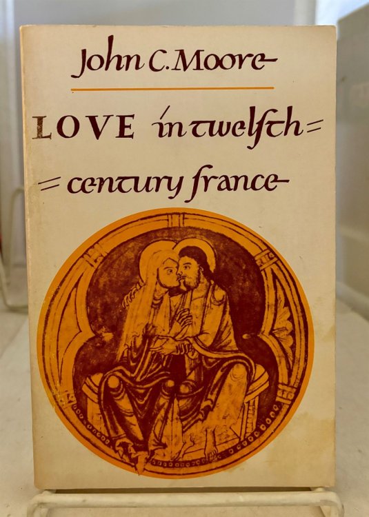 Love in Twelfth-Century France