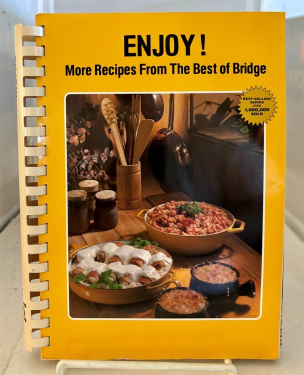 Enjoy! More Recipes from the Best of Bridge