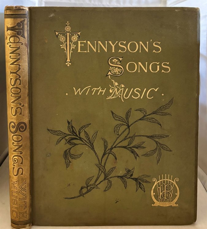 Songs From The Published Writings Of Alfred Tennyson Set To Music By Various Composers