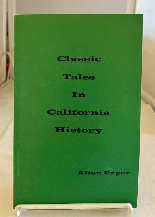 Classic Tales in California History
