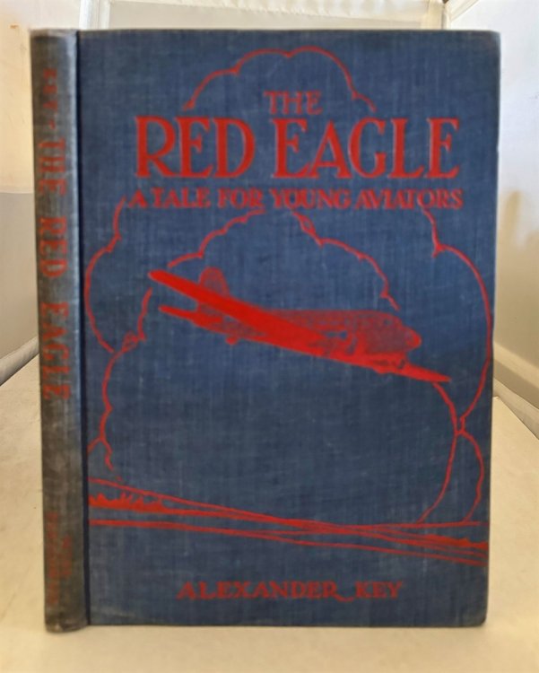 The Red Eagle Being the Adventurous Tale of Two Young Flyers