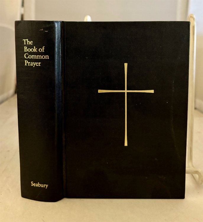 The Book Of Common Prayer And Administration of the Sacraments and Other Rites and Ceremonies of the Church