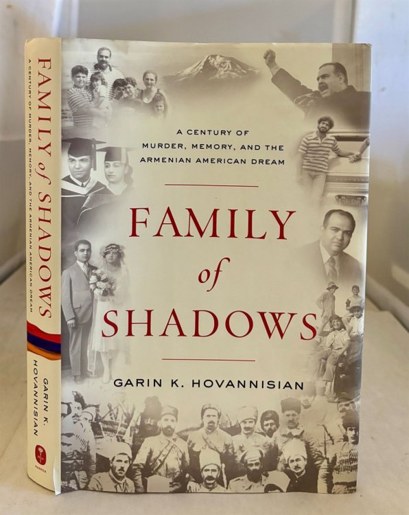 Family of Shadows A Century of Murder, Memory, and the Armenian American Dream