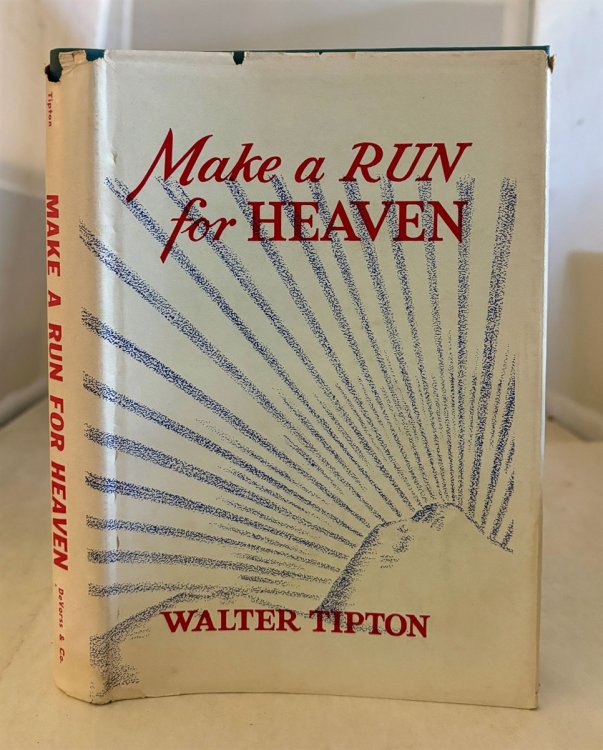 Make a Run for Heaven