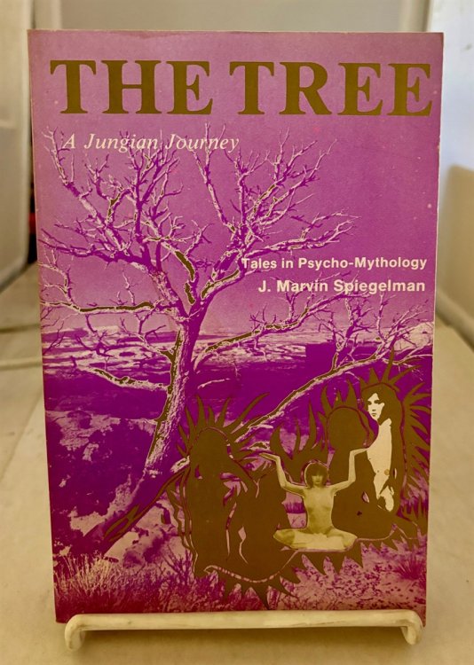 THE TREE A Jungian Journey - Tales in Psycho-Mythology
