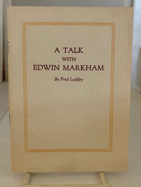 A Talk with Edwin Markham