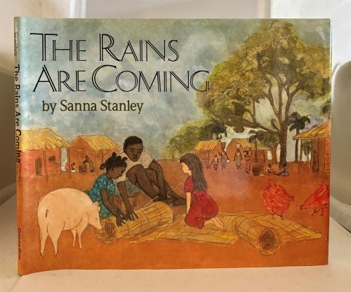 The Rains Are Coming