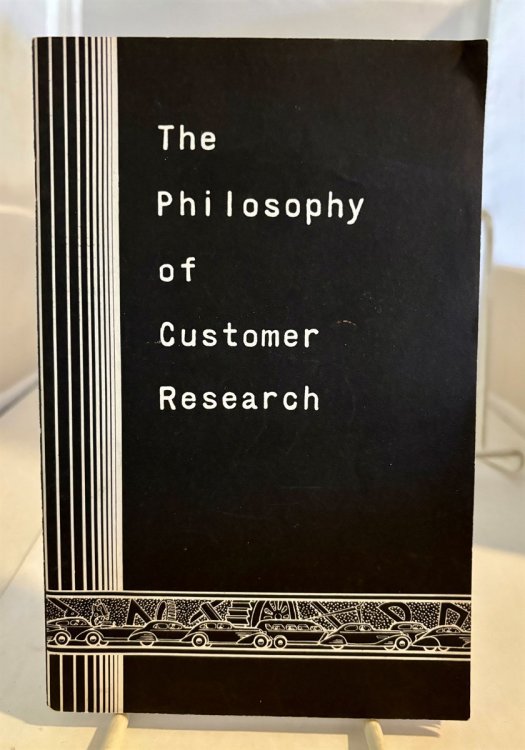 The Philosophy of Customer Research