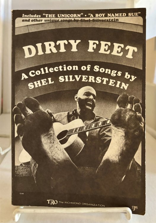 Dirty Feet A Collection of Songs by Shel Silverstein [Songbook]