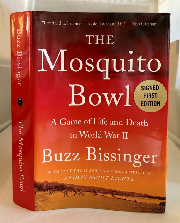 The Mosquito Bowl A Game of Life and Death in World War II