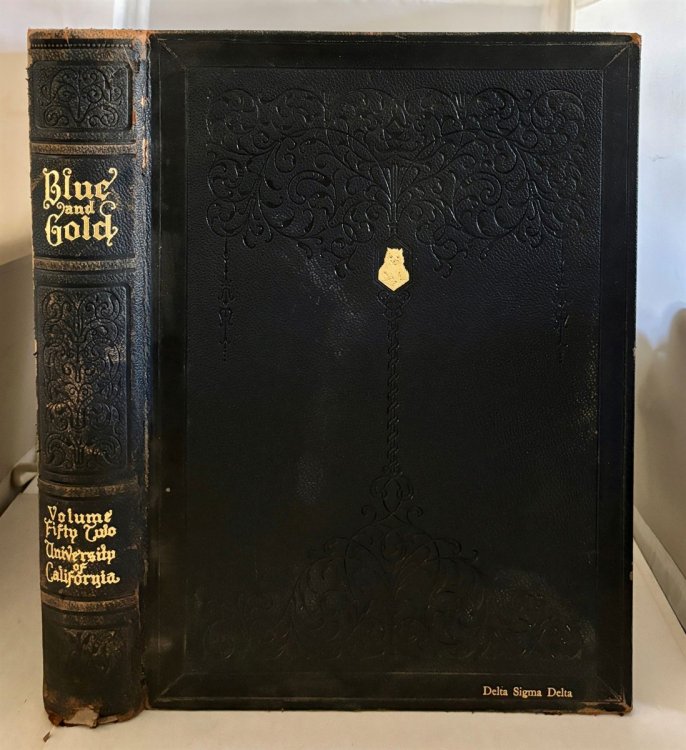 Blue and Gold Volume Fifty-Two of the University of California