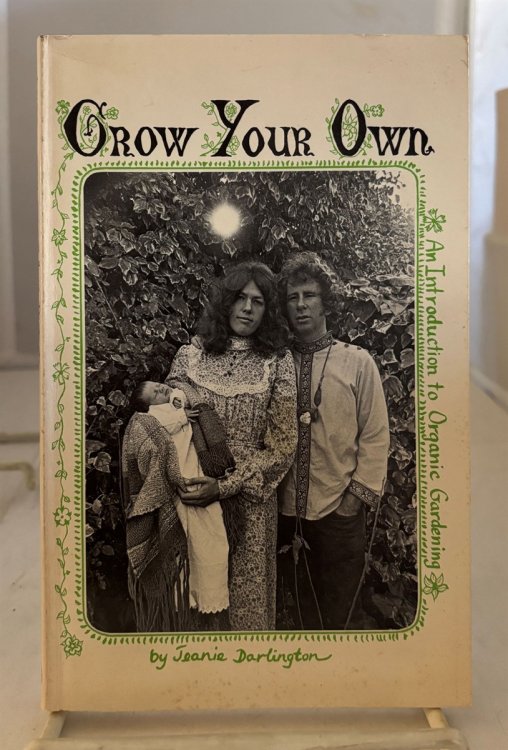 Grow Your Own An Introduction to Organic Gardening