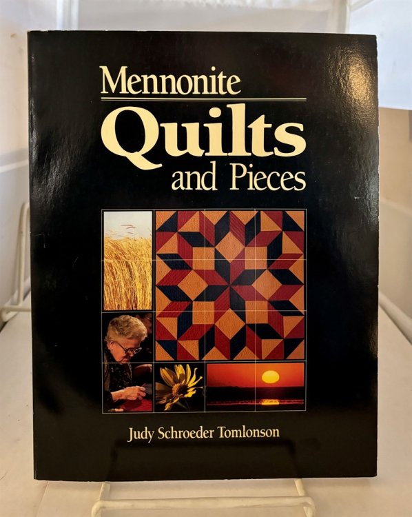 Mennonite Quilts and Pieces