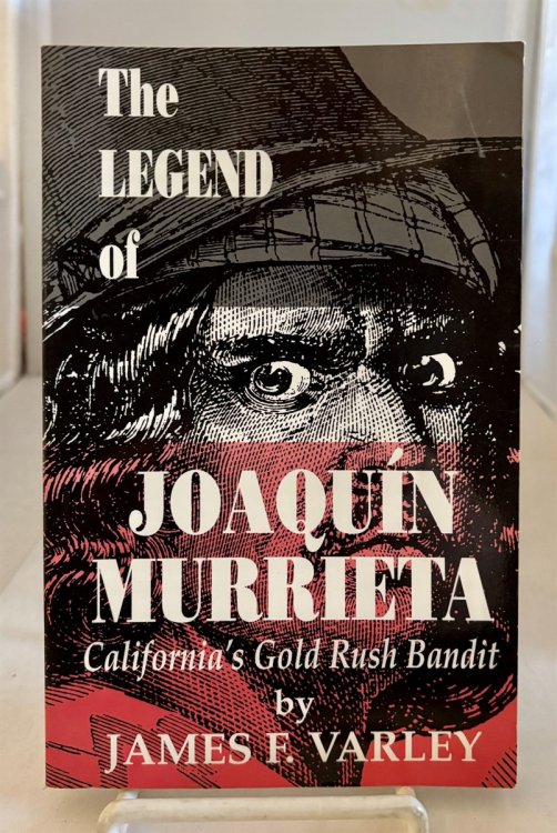 The Legend of Joaquin Murrieta, California's Gold Rush Bandit