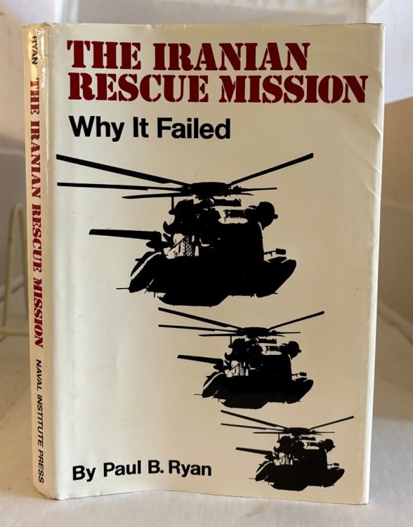 The Iranian Rescue Mission Why It Failed