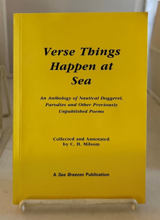 Verse Things Happen at Sea An Anthology of Nautical Doggerel, Parodies and Other Previously Unpublished Poems
