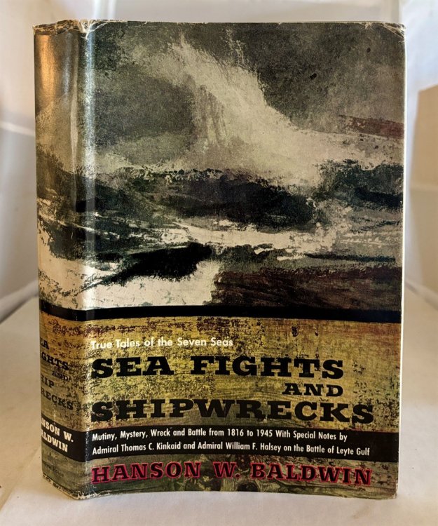 Sea Fights and Shipwrecks True Tales of the Seven Seas