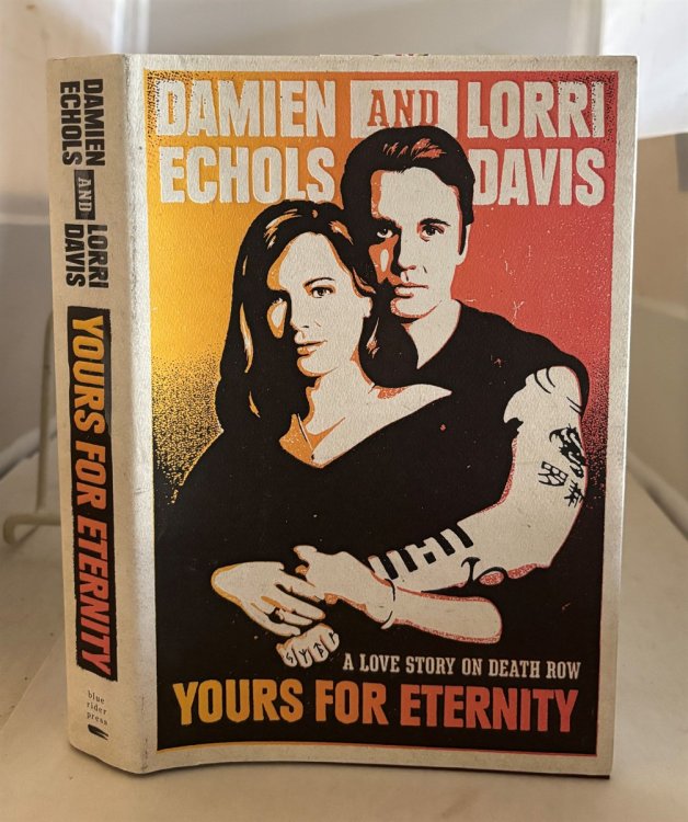 Yours for Eternity A Love Story on Death Row