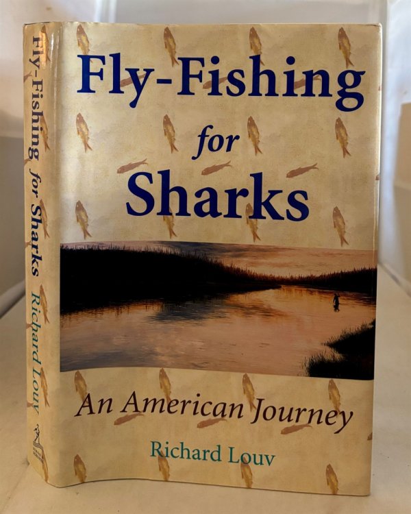 Fly-Fishing for Sharks An American Journey
