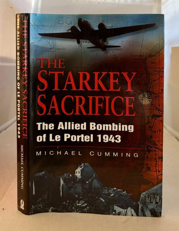 The Starkey Sacrifice The Allied Bombing of Le Portel, 1943