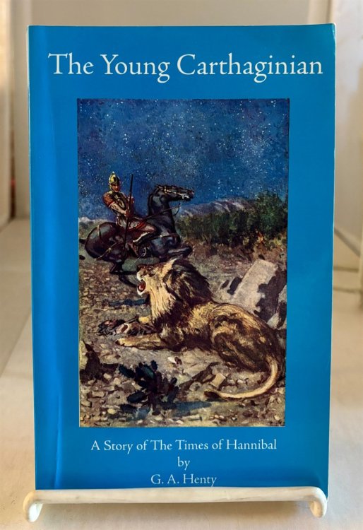 The Young Carthaginian A Story of The Times of Hannibal