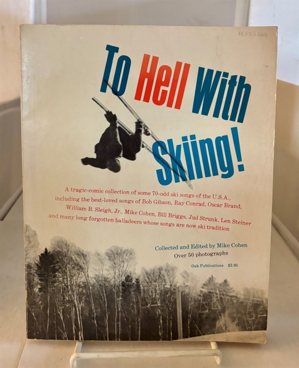 To Hell with Skiing